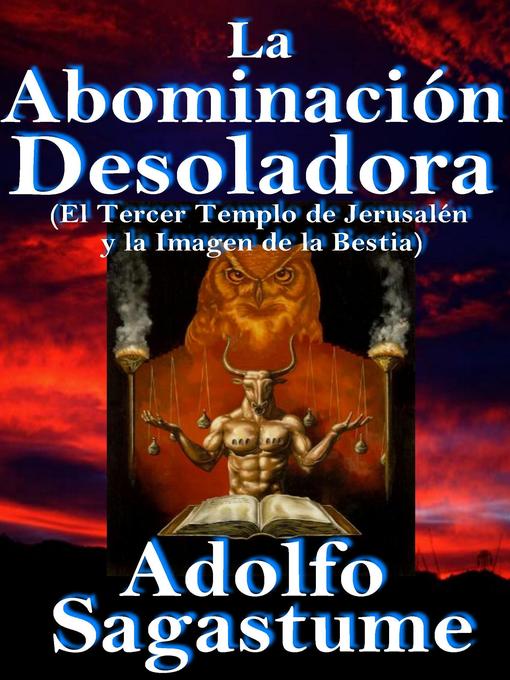 Title details for La Abominación Desoladora by Adolfo Sagastume - Wait list